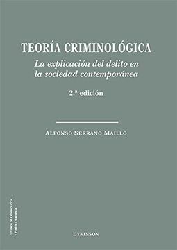 portada Teoría Criminológica. La Explicación del Delito en la Sociedad Contemporánea (in Spanish)