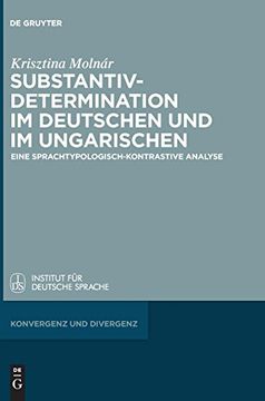 portada Substantivdetermination im Deutschen und im Ungarischen: Eine Sprachtypologisch-Kontrastive Analyse (en Alemán)