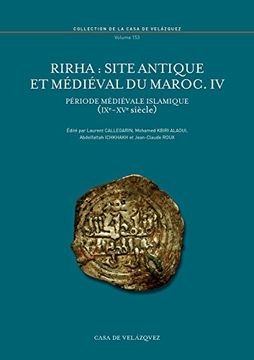 portada Rirha: Site antique et médiéval du Maroc IV: 4 (Collection de la Casa de Velázquez)