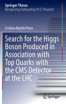 portada Search for the Higgs Boson Produced in Association with Top Quarks with the CMS Detector at the Lhc (en Inglés)