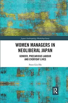 portada Women Managers in Neoliberal Japan (Japan Anthropology Workshop Series) 