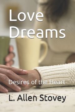 portada Love Dreams: Desires of the Heart (en Inglés)