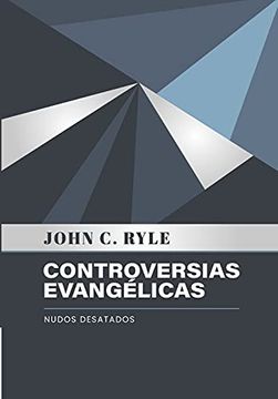 portada Controversias Evangelicas: Nudos Desatados (in Spanish)
