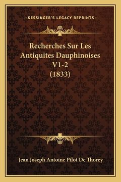 portada Recherches Sur Les Antiquites Dauphinoises V1-2 (1833) (en Francés)