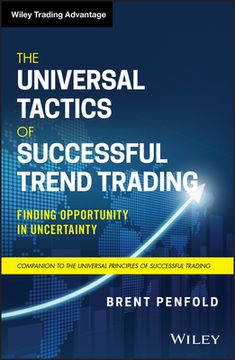 portada The Universal Tactics of Successful Trend Trading: Finding Opportunity in Uncertainty (Wiley Trading) (in English)