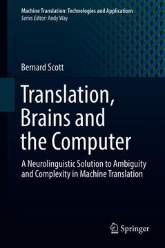 portada Translation, Brains and the Computer: A Neurolinguistic Solution to Ambiguity and Complexity in Machine Translation (en Inglés)