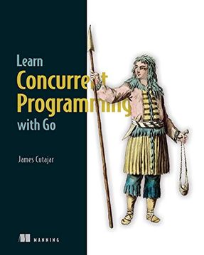 portada Learn Concurrent Programming With go (en Inglés)