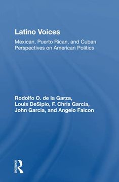 portada Latino Voices: Mexican, Puerto Rican, and Cuban Perspectives on American Politics (en Inglés)