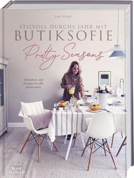 portada Stilvoll Durchs Jahr mit Butiksofie. Pretty Seasons Dekoideen und Rezepte für Alle Jahreszeiten (in German)