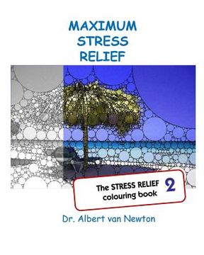 portada Maximum Stress Relief 2: The STRESS RELIEF colouring book (en Inglés)