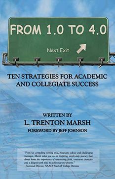 portada From 1. 0 to 4. 0 Ten Strategies for Academic and Collegiate Success (en Inglés)