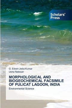 portada Morphological and Biogeochemical Facsimile of Pulicat Lagoon, India (en Inglés)