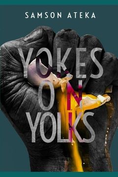 portada Yokes on Yolks: A Collection Of Poems