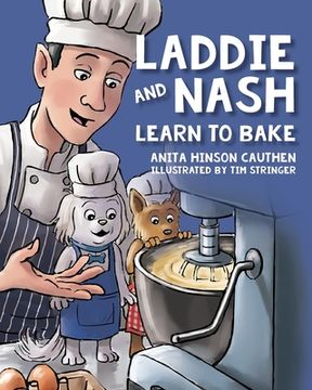 portada Laddie and Nash Learn to Bake (en Inglés)