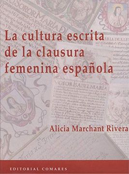 portada La Cultura Escrita de la Clausura Femenina Española (in Spanish)