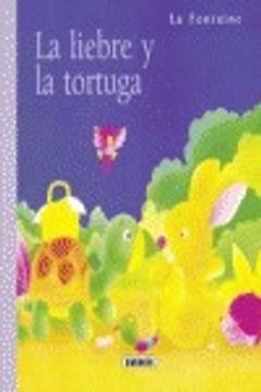 portada la liebre y la tortuga (minifábulas de la fontaine) (in Spanish)