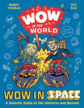 portada Wow in the World: Wow in Space: A Galactic Guide to the Universe and Beyond (in English)