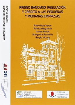 Riesgo bancario, regulación, y crédito a las pequeñas y medianas empresas (Difunde)