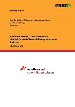 portada Business Model Transformation. Geschäftsmodellentwicklung an einem Beispiel (German Edition)