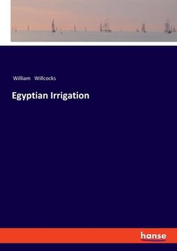 portada Egyptian Irrigation (en Inglés)