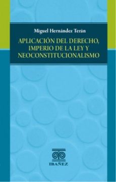 portada APLICACIÓN DEL DERECHO, IMPERIO DE LA LEY Y NEOCONSTITUCIONALISMO