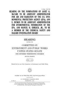 portada Hearing on the nominations of Janet G. McCabe to be Assistant Administrator for Air and Radiation of the U.S. Environmental Protection Agency (EPA), A (in English)