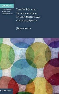 portada The wto and International Investment Law: Converging Systems (Cambridge International Trade and Economic Law) (in English)