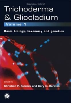 portada Trichoderma and Gliocladium. Volume 1: Basic Biology, Taxonomy and Genetics: Basic Biology, Taxonomy and Genetics vol 1 (Trichoderma & Gliocladium)