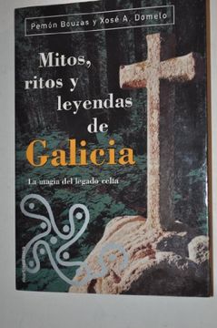 portada Mitos, Ritos y Leyendas de Galicia la Magia del Legado Celta
