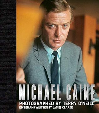 portada Michael Caine: Photographed by Terry O'Neill (en Inglés)