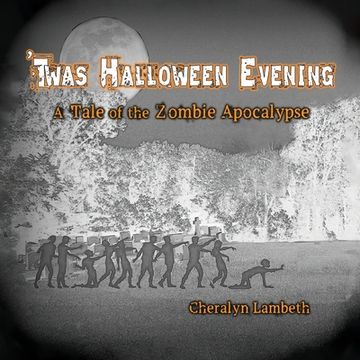 portada 'Twas Halloween Evening: A Tale of the Zombie Apocalypse