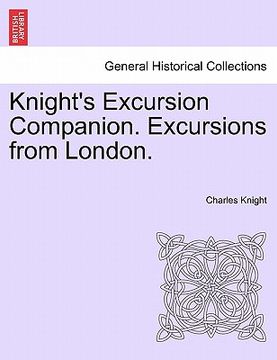 portada knight's excursion companion. excursions from london. (en Inglés)