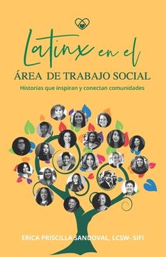 portada Latinx en el Área de Trabajo Social: Historias que inspiran y conectan comunidades
