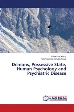 portada Demons, Possessive State, Human Psychology and Psychiatric Disease (en Inglés)