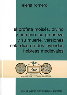 portada El Profeta  Moisés Divino y Humano (Estudios Bíblicos, Hebraícos y Sefardíes)