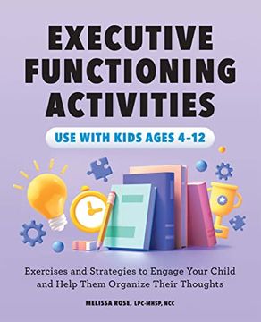 portada Executive Functioning Activities: Exercises and Strategies to Engage Your Child and Help Them Organize Their Thoughts (en Inglés)