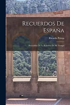 portada Recuerdos de España: Precedidos de la Bohemia de mi Tiempo (in Spanish)
