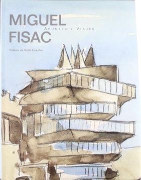 portada Miguel Fisac: Apuntes y Viajes