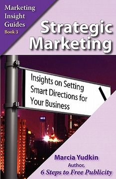 portada strategic marketing: insights on setting smart directions for your business (en Inglés)