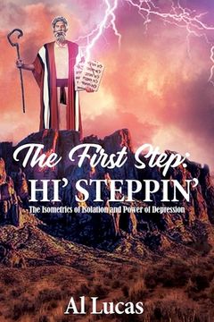 portada The First Step: Hi' Steppin': The Isometrics of Isolation and Power of Depression