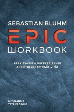 portada Epic Workbook: Praxiswissen für exzellente Arbeitgeberattraktivität (en Alemán)
