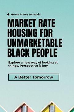 portada Market Rate for Unmarketable Black People (in English)
