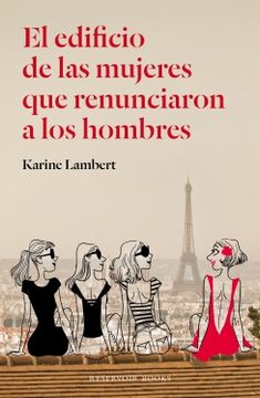 portada El Edificio De Las Mujeres Que Renunciaron A Los Hombres (reservoir Books, Band 101111) (in Spanish)