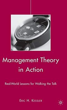 portada Management Theory in Action: Real-World Lessons for Walking the Talk (en Inglés)