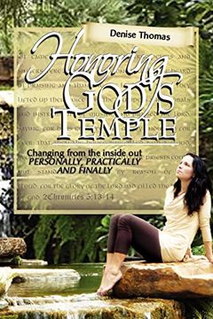 portada Honoring God's Temple: Changing From the Inside out Personally, Practically and Finally (en Inglés)