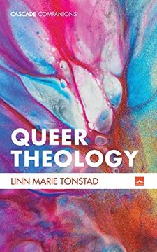 portada Queer Theology: Beyond Apologetics (Cascade Companions) (en Inglés)