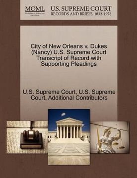 portada city of new orleans v. dukes (nancy) u.s. supreme court transcript of record with supporting pleadings (en Inglés)