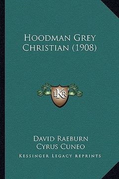 portada hoodman grey christian (1908) (en Inglés)