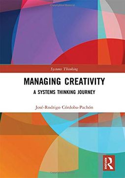 portada Managing Creativity: A Systems Thinking Journey (in English)