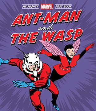 portada Ant-Man and the Wasp: My Mighty Marvel First Book (a Mighty Marvel First Book) (in English)